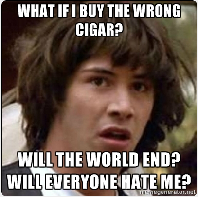 What if I buy the Wrong Cigar